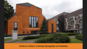 Centrum Kultur w Nowej Synagodze w Poznaniu