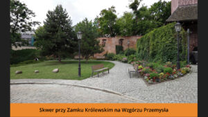 Skwer przy Zamku Królewskim na Wzgórzu Przemysława