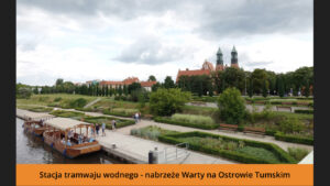 Stacja tramwaju wodnego - nabrzeże Warty na Ostrowie Tumskim