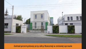 Zakład przemysłowy przy ulicy Rzecznej w zielonej oprawie